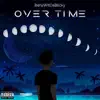 BenjiWitDaBlicky - Over Time (EP)